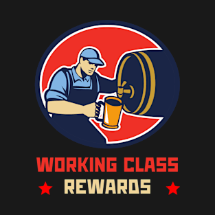 Beer Lover Working Class Rewards T-Shirt