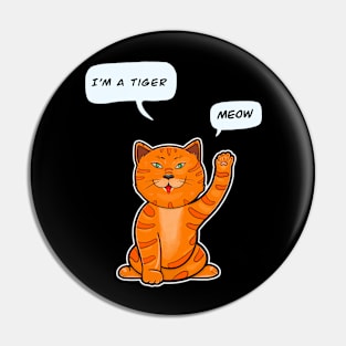 Cute Tiger 2022. Funny Cat says Meow Pin