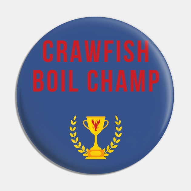 Crawfish Boil Champ Pin by TeesByTay