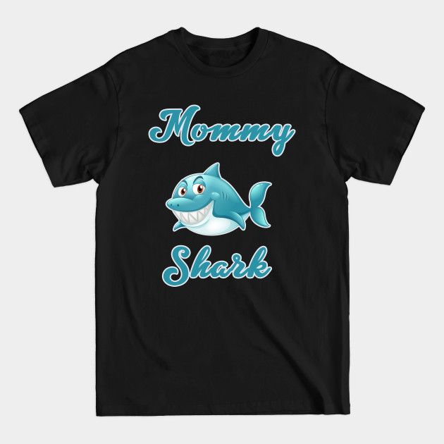 Discover Mommy Shark - Mommy Shark - T-Shirt