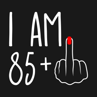 Vintage 86th Birthday I Am 85 Plus 1 Middle Finger T-Shirt