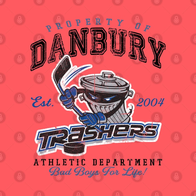 Property of Danbury Trashers lts by Alema Art