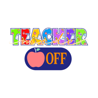 Watercolor Teacher Mode Off Tie Dye Last Day Of School Summer Teacher T-Shirt