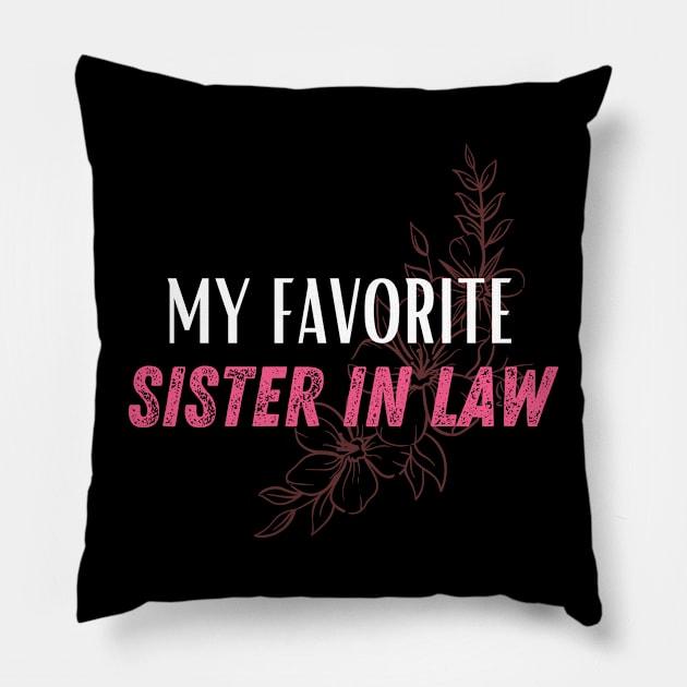 Sister in law shirts cute Pillow by Maroon55