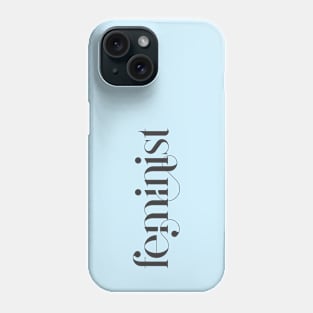 Feminist Phone Case