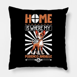 Home is with my Podenco Andaluz Pillow