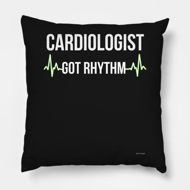 Cardiologist Got Rhythm cardiologist cardiology T-Shirt Sweater Hoodie Iphone Samsung Phone Case Coffee Mug Tablet Case Gift Pillow by giftideas