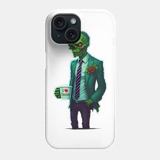 Zombie Loves People Phone Case