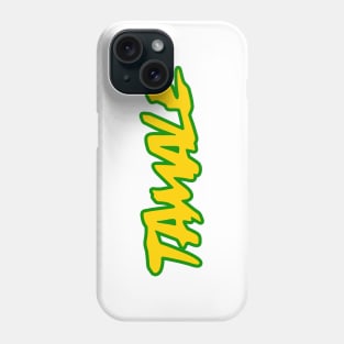 Tamale Phone Case