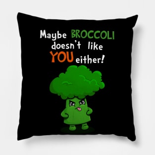 Kawaii Broccoli - Maybe Broccoli Doesn't Like You Either! Pillow