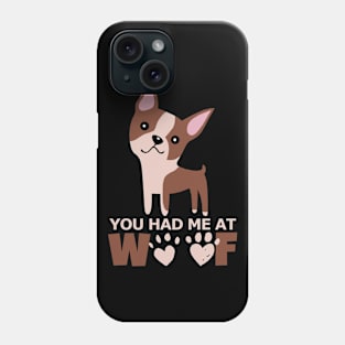 Woof I Love Dogs Phone Case