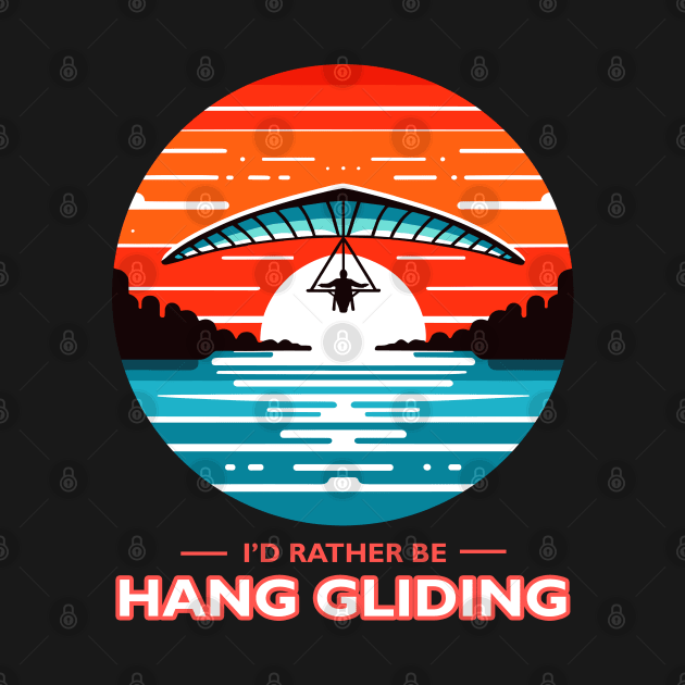 I'd Rather Be Hang Gliding by MtWoodson