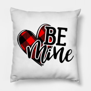 Be Mine , Valentines, Valentines Day Women, Cute Valentine, Love , Heart Pillow