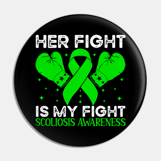 Her Fight is My Fight Scoliosis Awareness Pin