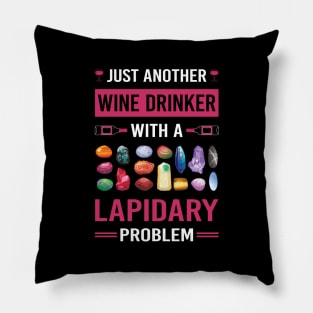 Wine Drinker Lapidary Lapidarist Pillow