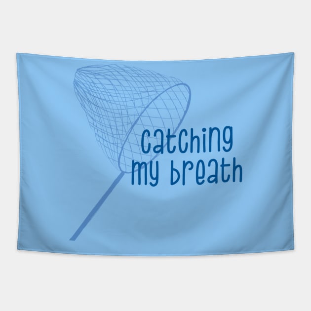 Catching My Breath Tapestry by Emma Lorraine Aspen