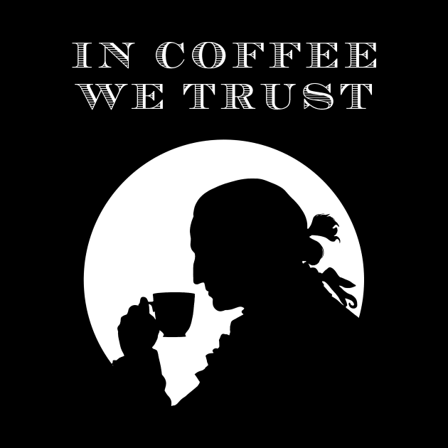 In Coffee We Trust by Retro Vibe