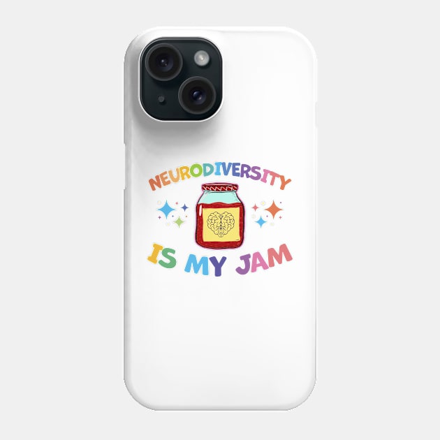 neurodiversity is my jam Phone Case by FanaticTee