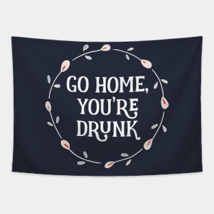 Go Home, You're Drunk Floral Circle Tapestry