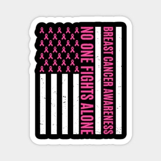 No One Fights Breast Cancer Alone USA Flag Pink Ribbon Magnet