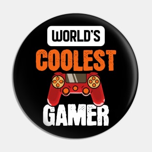 Worlds Coolest Gamer - For Gamers Pin