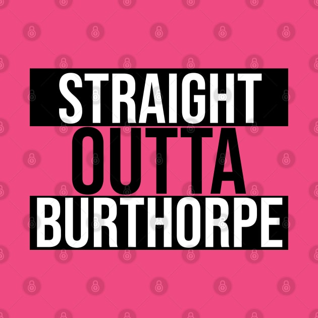 Straight Outta Burthorpe by OSRSShirts