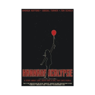 Hannahpocalypse Poster Shirt! T-Shirt