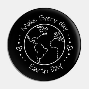 Earth day 2022 - Make every Day Earth Day - Go Planet It's Your Earth Day - Earth Day Is My Birthday - Earth Day Boho Rainbow Design Pin