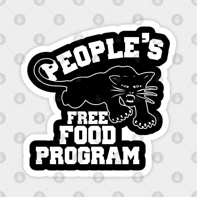 Black Owned, Black Panther Free Food Program Magnet by For the culture tees