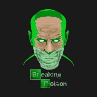 Breaking Poison T-Shirt