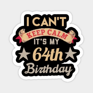 64th birthday gift Magnet