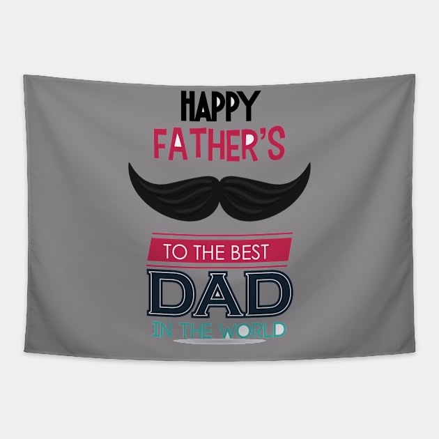 happy father's day to the best dad in the world Tapestry by care store