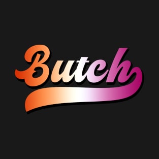 Butch - Retro Lesbian T-Shirt