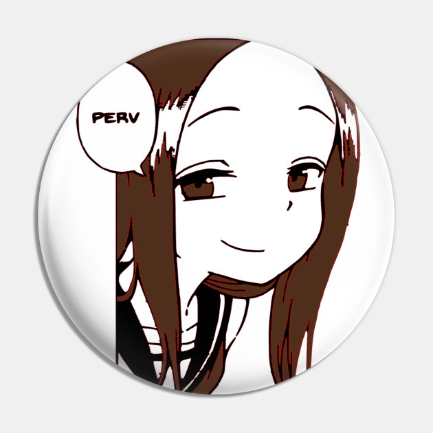 Karakai Jozu No Takagi San Takagi San Pin Teepublic