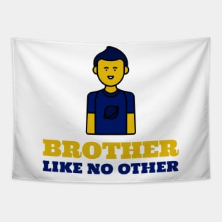 Brother Like No Other Tapestry