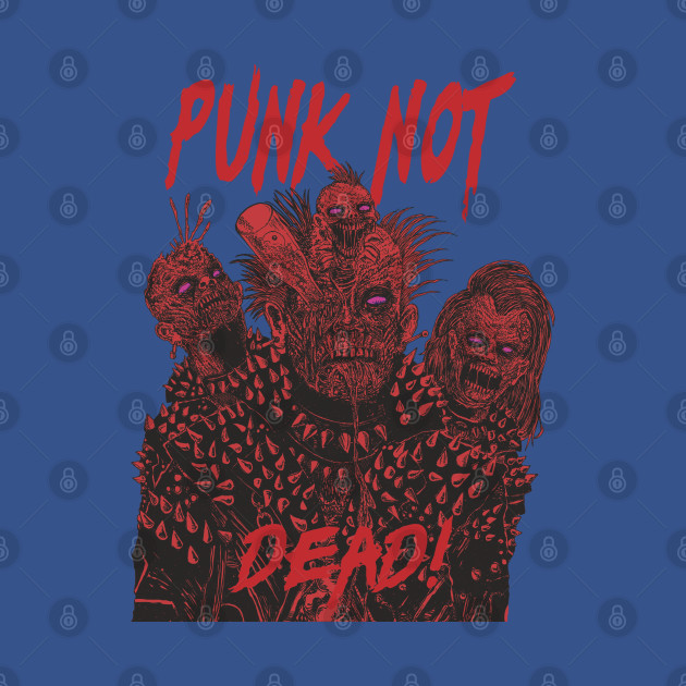 Discover Punk Not Dead - Zombie - T-Shirt