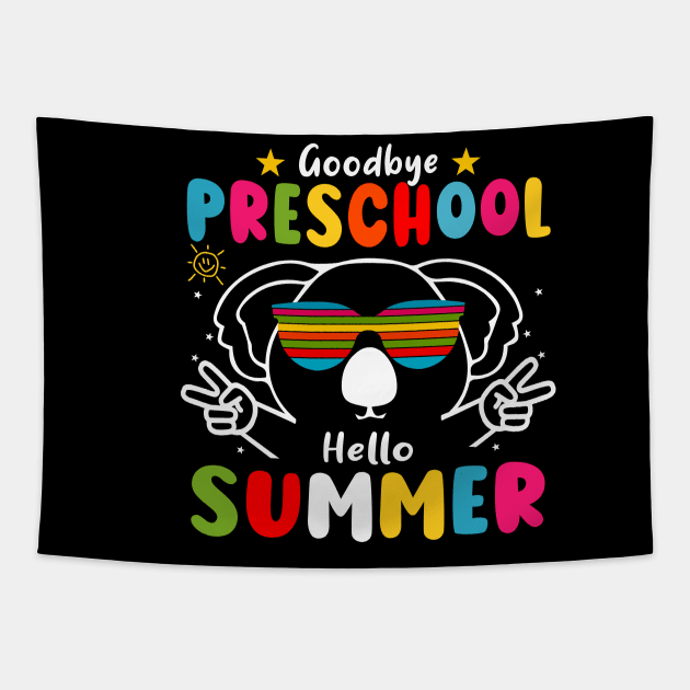 Goodbye Preschool Hello Summer Last Day of pre-k Koala Tapestry by AngelGurro