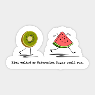 Watermelon Sugar Stickers Teepublic