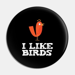 I Like Birds Pin