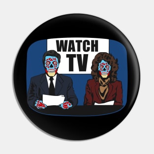 They Live! Obey, Consume, Buy, Sleep, No Thought and Watch TV Pin