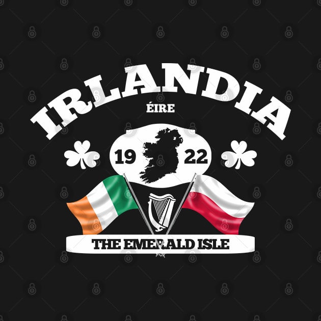 Irlandia- Ireland Poland Irish Polish Design by Ireland