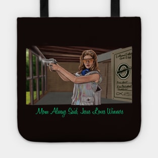 Mom Always Said, Jesus Loves Winners Tote