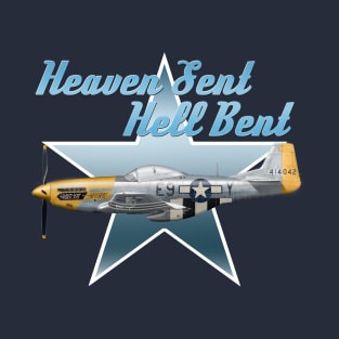 Heaven sent Hell bent P51 Mustang T-Shirt