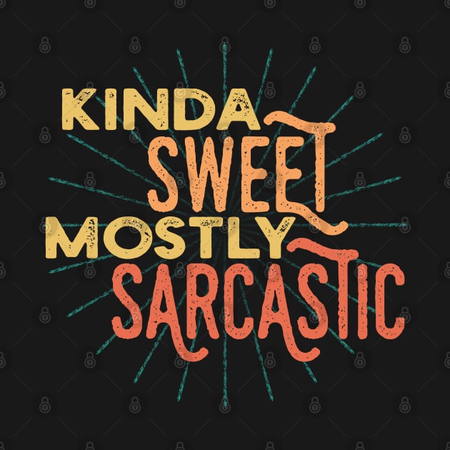 Kinda Sweet Mostly Sarcastic Vintage Retro style by ShyOwlet