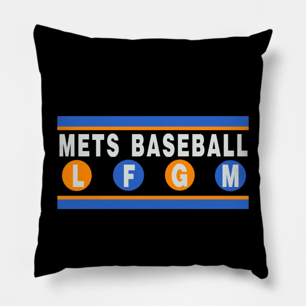 NEW YORK METS LFGM SUBWAY SIGN Pillow by ATOMIC PASSION