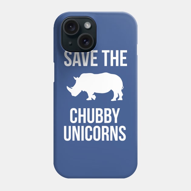 Save The Chubby Unicorns (Rhinoceros) Phone Case by N8I