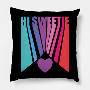 Hi Sweetie Valentine Pillow