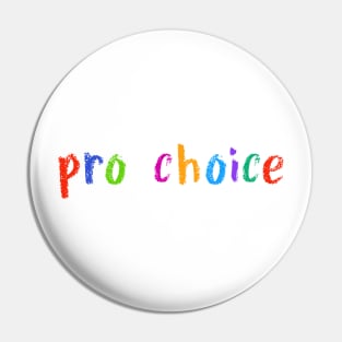 pro choice Pin