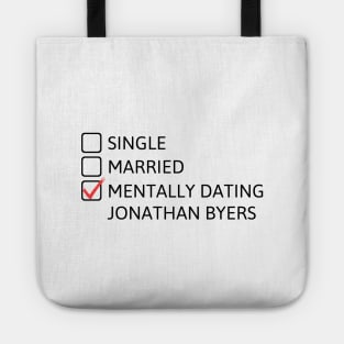 Mentally Dating Jonathan Byers (Black) - Stranger Things Tote