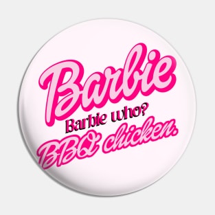 Barbie -BBQ chicken parody Pin